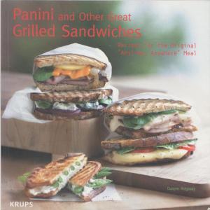 image:imagePanini and Other Great Grilled Sandwiches